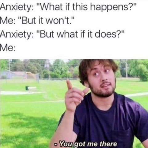 15 Memes About Anxiety That Are Almost Too Real To Lol At | Grazia